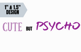 "Cute but Psycho" Themed Collar