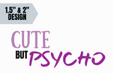 "Cute but Psycho" Themed Collar