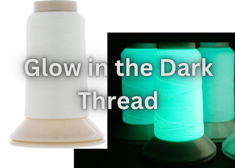 Upgrade Embroidery Thread to Glow in the Dark Thread