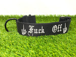 "Fuck Off" Themed Collar